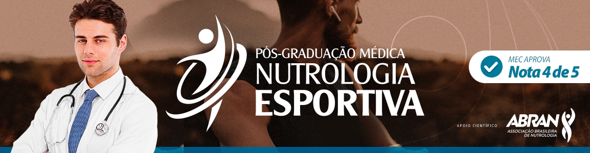 Pós-Graduação Médica - Nutrologia Esportiva